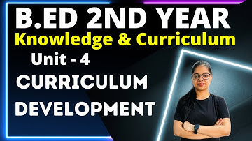 B.ED 2nd Year Classes | Knowledge & Curriculum | What is Curriculum Development | Rupali Jain