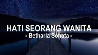 Betharia Sonata__Hati Seorang Wanita ( Lirik )