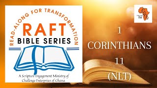 1 Corinthians 11 NLT RAFT Bible Series
