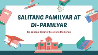 PAMILYAR AT DI PAMILYAR NA SALITA