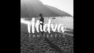 Žan Serčič - Midva (Lyrics Trip Video)