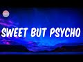 Ava Max - Sweet but Psycho ( Lyrics ) ( 1 Hour )