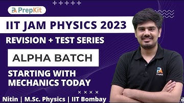 Starting Mechanics today at 6pm | Alpha Batch | IIT JAM 2023 Revision | Nitin | Prepkit