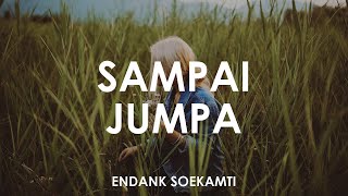 ENDANK SOEKAMTI - Sampai Jumpa 🎵 || Cover By Aviwkilla [ Lyrics HD ]