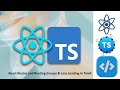 React Router DOM Tutorial in TSX | Routing, Groups & Custom 404 Page in React