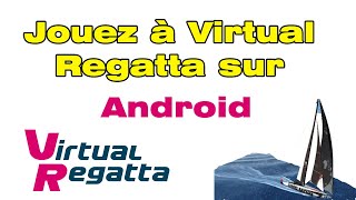 Télécharger Virtual Regatta Offshore App sur Android [Tuto] screenshot 4