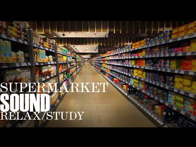 Supermarket SOUND europe  RELAX, STUDY & Enjoy ASMR Ambient noise class=