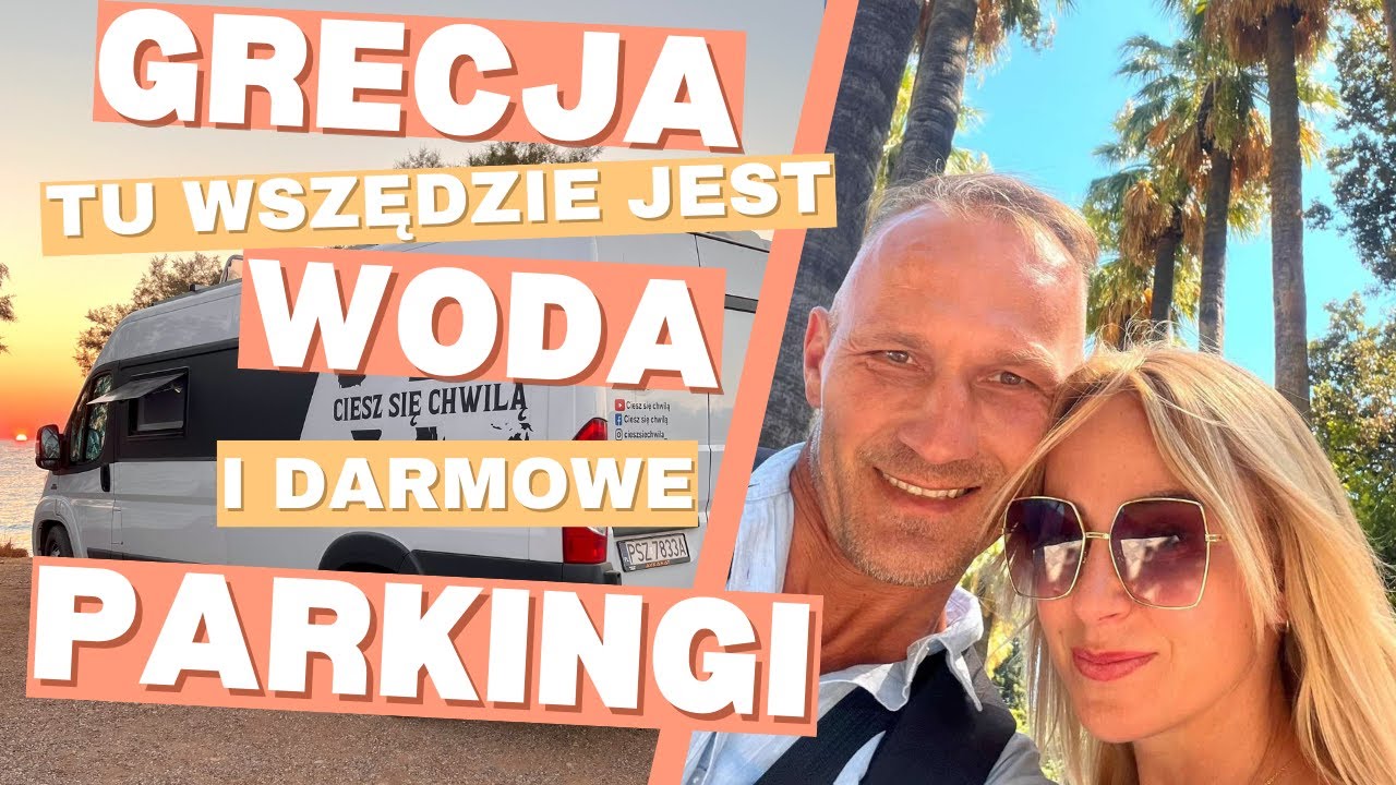 Grecja darmowa woda i parkingi dla kamperów lipiec 2024 