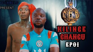 KILINGE CHANGU Ep 01 #Q-labelspresent#mbwembwe film#kipipi#king sun