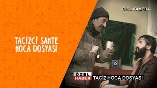 Tacizci Sahte Hoca Dosyası - Dikkat Şahan Çıkabilir Resimi