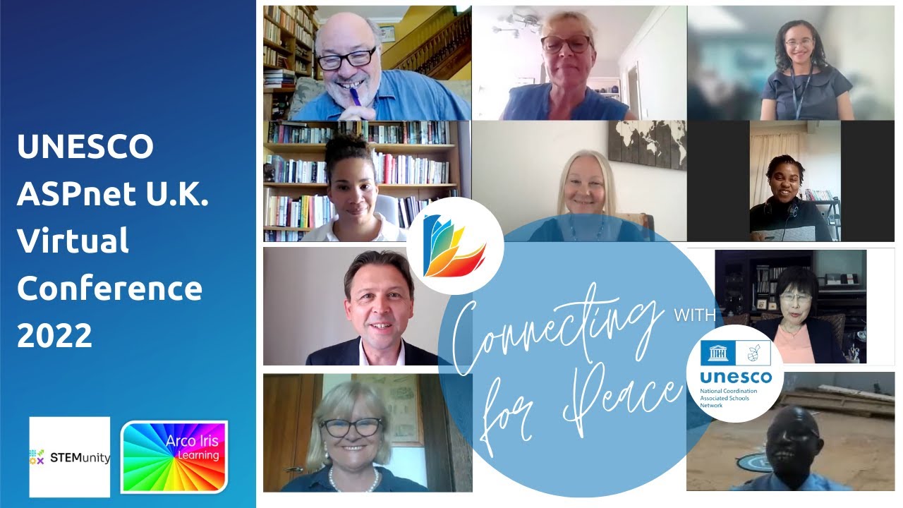 Connecting for Peace - UNESCO ASPnet U.K. Virtual Conference 2022