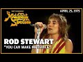 You can make me dance  rod stewart  faces  the midnight special