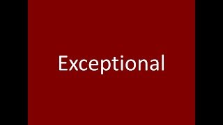 Exceptional