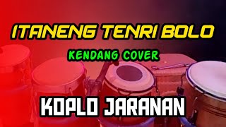 Download Lagu ITANENG TENRI BOLO Versi Koplo || Kendang Cover MP3