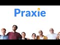 Praxie overview