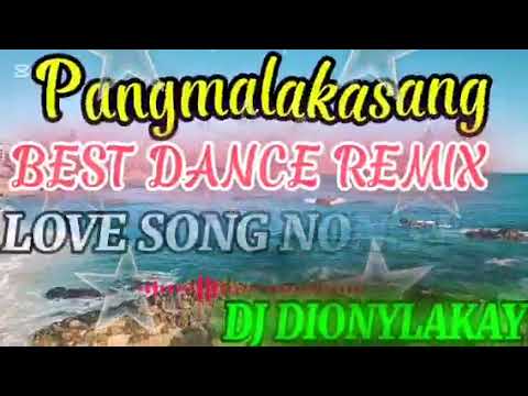 Pangmalakasang Dance Remix