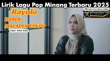 Lirik Lagu Pop Minang Terbaru 2025 Rayola - Barek Malapeh Cinto [Official Lyrics Music Video]