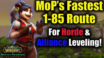 The Fastest 1-85 Leveling Route in MoP Classic