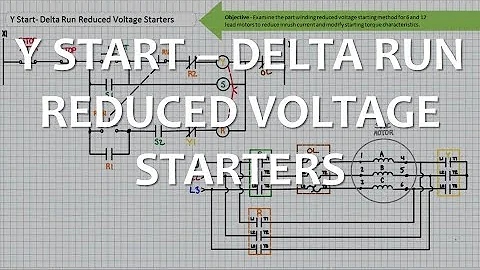 Y Start-Delta Run Reduced Voltage Starters (Full Lecture)