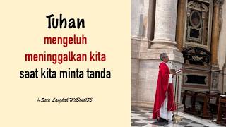 Tuhan Mengeluh \u0026 Meninggalkan Kita. Saat Kita Minta Tanda!