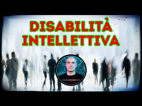 Video: Ha gravi disabilità intellettive?