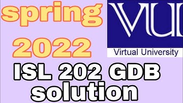 ISL 202 GDB solution || spring 2022 || virtual university