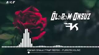 Furkan kılıç ölerem onsuz remix 2019 Resimi