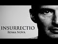 INSURRECTIO Roma Nova 