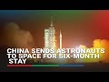 China sends astronauts to space station  | ABS CBN News