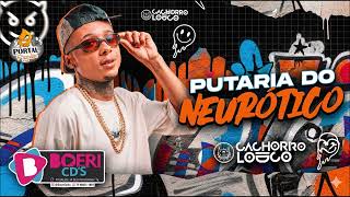 CACHORRO LOUCO - PUTARIA DO NEUROTICO - REPERTORIO NOVO - PRA PAREDAO - 2026