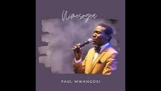 PAUL MWANGOSI. Nimesogea (AUDIO)