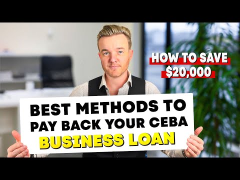 The best options to pay back a CEBA business loan & how to save $20,000
