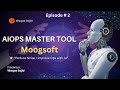 AIOps Master Tool: Moogsoft Explained