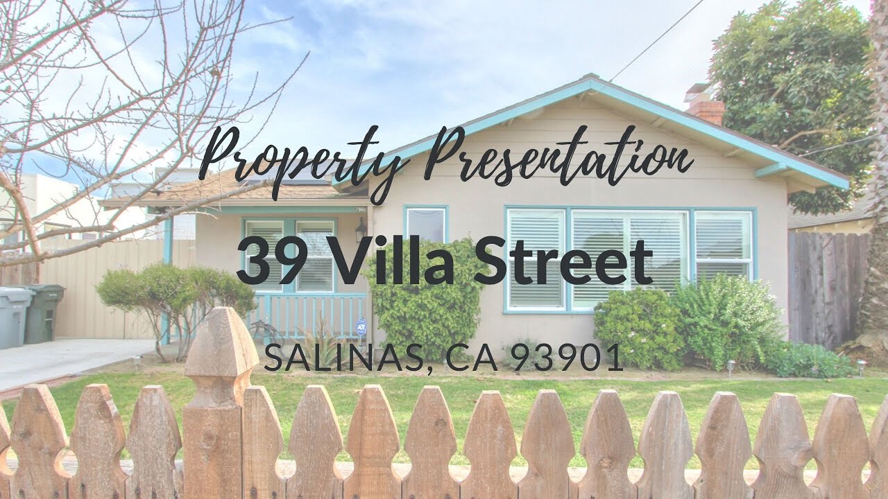 39 Villa Street, Salinas, CA 93901 | South Salinas | Property For Sale