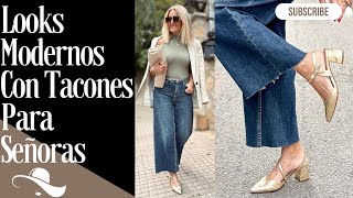 COMO COMBINAR TUS TACONES FAVORITOS DESPUES DE LOS 50 Y 60 AÑOS