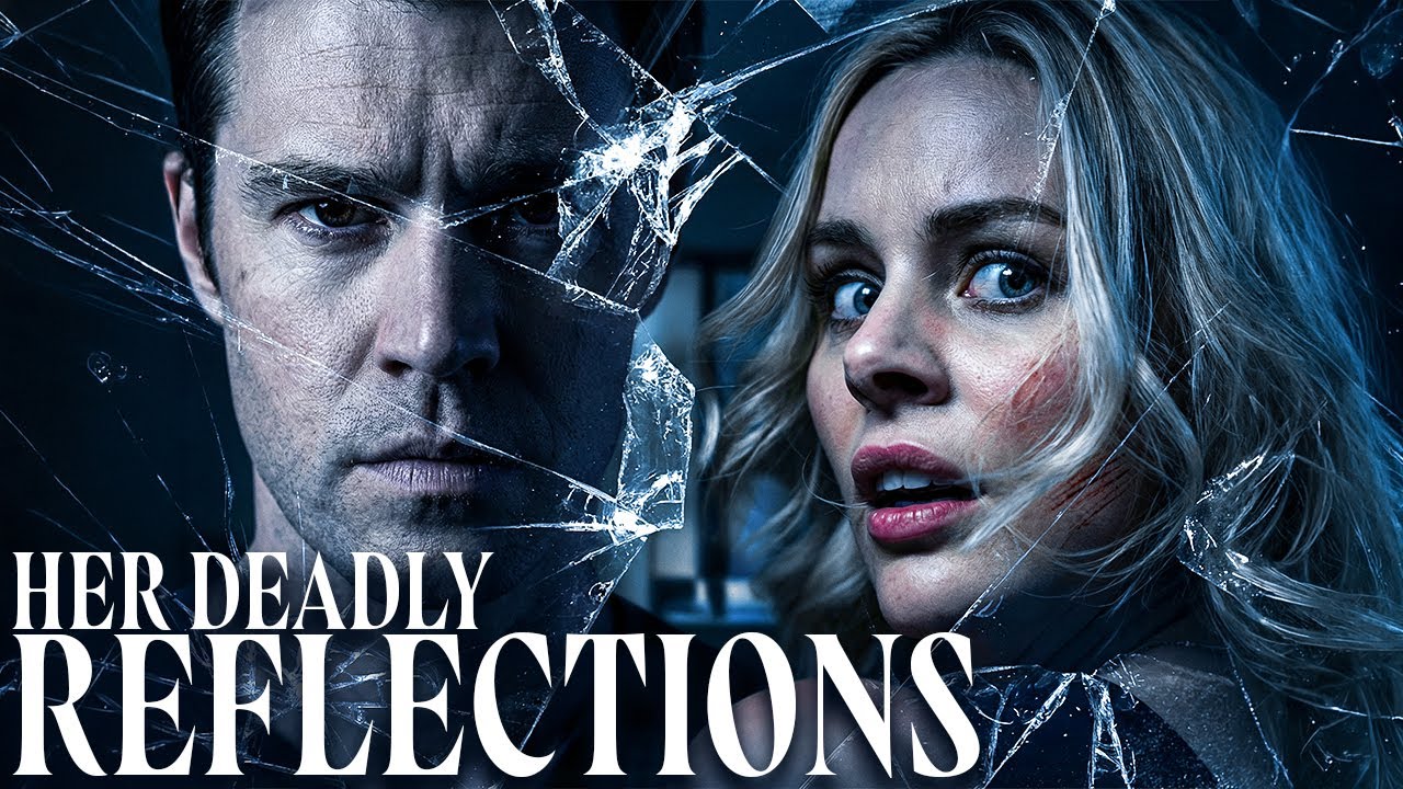 HER DEADLY REFLECTIONS | Full Thriller Movie | Helena Mattsson, Corey Sevier, Melanie Stone