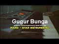 ISMAIL MARZUKI - GUGUR BUNGA INSTRUMENTAL PIANO + GITAR MENYENTUH HATI