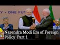 Narendra modi era of foreign policy  part 1