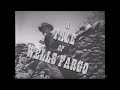 The forsaken westerns  a tale of wells fargo  tv shows full episodes
