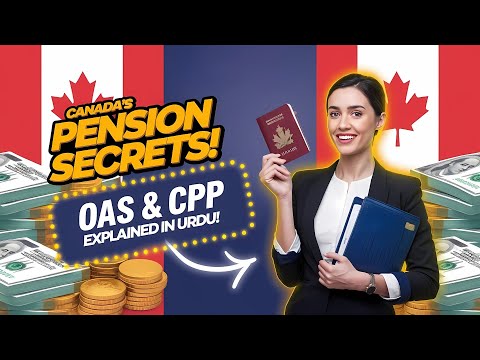 How OAS and CPP Work: Canada’s Retirement Benefits Explained in Urdu | Money Zone Finances