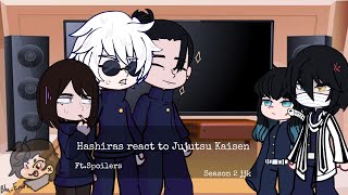 Hashira’s react to Jujutsu Kaisen || Gacha || Kny + Jjk || Demon slayer|| Jujutsu Kaisen|| Part 2