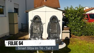 Folge 64 - Smart Sitze im T4 Teil 1 | Jehova Jehova Folge 64 - Smart Sitze im T4 Teil 1 | Jehova Jehova