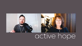 Active Hope When The World Is Falling Apart (with Cindy Gale)