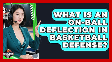 What Is An On-ball Deflection In Basketball Defense? - Basketball Stats Central