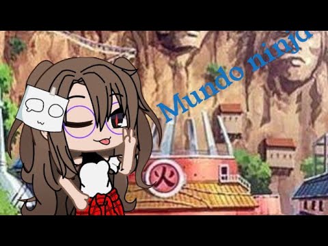 Mundo ninja 5/? (mini Série Original￼ Gacha club)￼