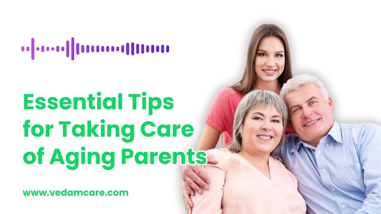 Essential Tips for Taking Care of Aging Parents and Yourself - YouTube