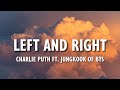 Charlie Puth Left And Right Lyrics Ft Jungkook Of BTS Charlie Puth Left And Right Lyrics Ft Jungkook Of BTS