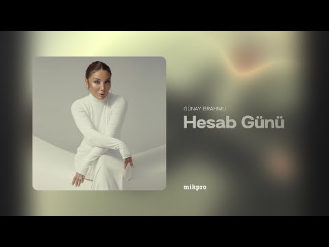 Günay İbrahimli — Hesab Günü (Rəsmi Audio)
