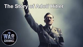 The Story of Adolf Hitler | Full Movie