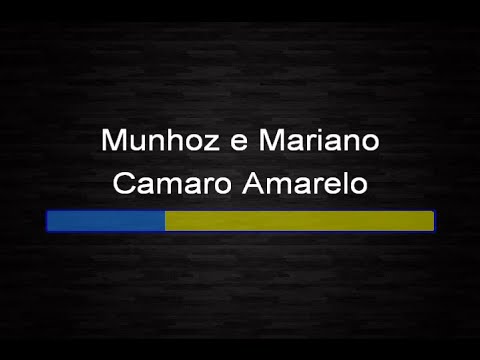 Video thumbnail for Munhoz e Mariano - Camaro amarelo